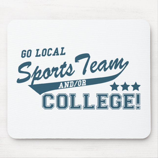 Tapis De Souris Go Local Sports Team and ou College (Devant)