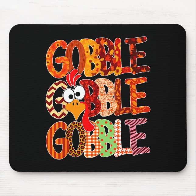 Tapis De Souris Gobble Gobble Funny Turkey Thanksgiving Women Girl (Devant)