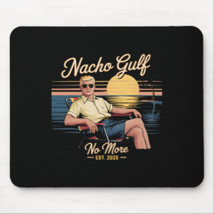 Tapis De Souris Golfe Nacho n'est plus drôle Vacances Trump 2025 É