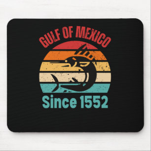 Tapis De Souris Golfo De Mexico Depuis 1552 Golfe Du Mexique Pour