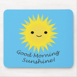 Tapis De Souris Good Morning Sunshine Kawaii Sun