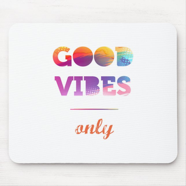 Tapis De Souris Good Vibes uniquement (Devant)