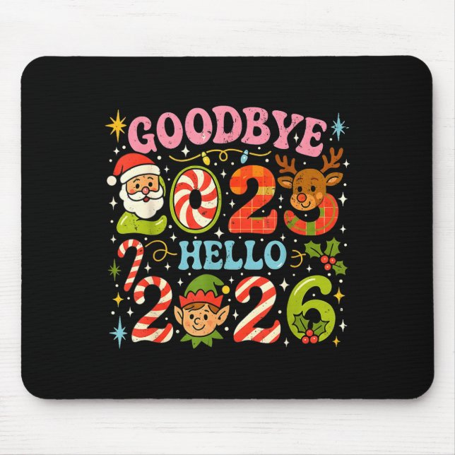 Tapis De Souris Goodbye 2025 Hello 2026 Cute Christmas New Year  (Devant)