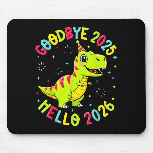 Tapis De Souris Goodbye 2025 Hello 2026 Happy New Year 2026 Nye Cu (Devant)