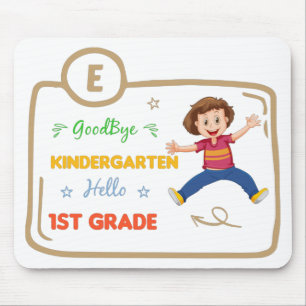 Tapis De Souris Goodbye Kindergarten Bonjour 1ère année, diplôme