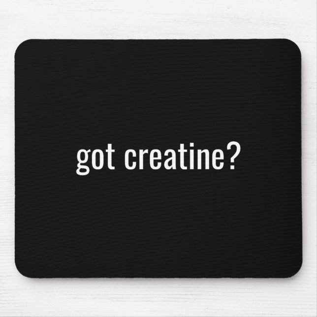 Tapis De Souris Got Creatine Funny Creatine Bodybuilding  (Devant)