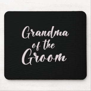 Tapis De Souris Grand-Mère De L'Équipe Mariage De Groom Tee De Gro