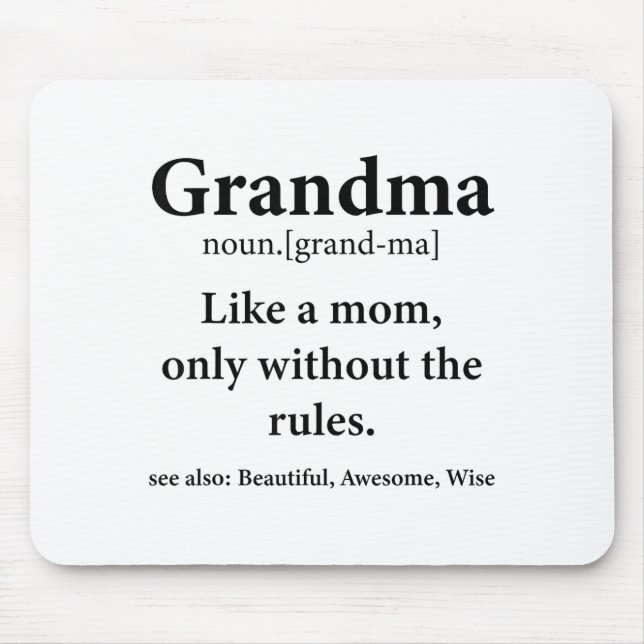 Tapis De Souris Grandma Definition Like Mom Without Rules Funny Gr (Devant)