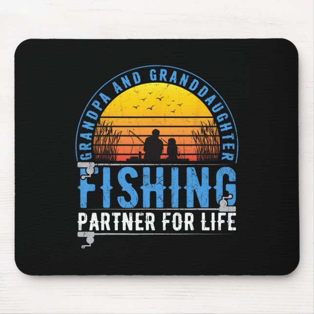 Tapis De Souris Grandpa And Granddaughter Fishing Buddies For Life (Devant)
