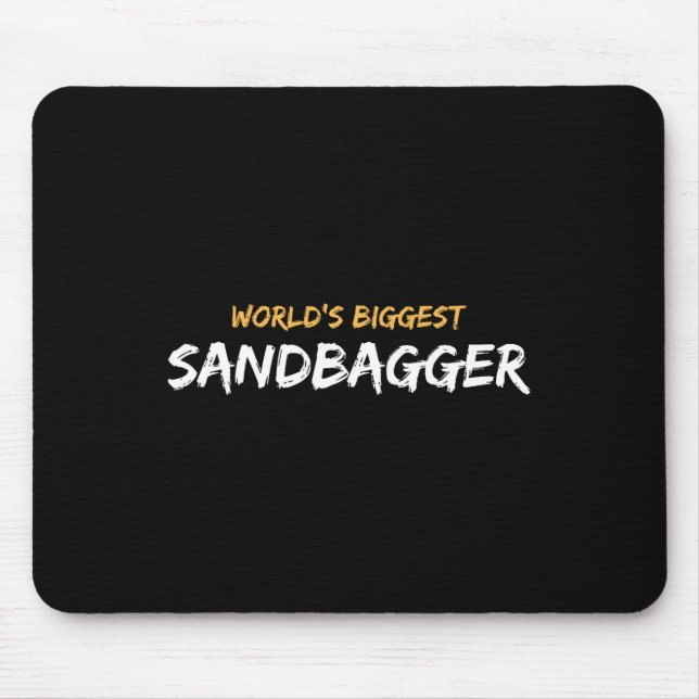 Tapis De Souris Graphique 1 du plus grand Sandbagger du monde  (Devant)