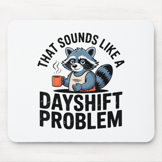 Tapis De Souris Graveyard Raccoon Funny Work Humor That Sounds Lik (Devant)