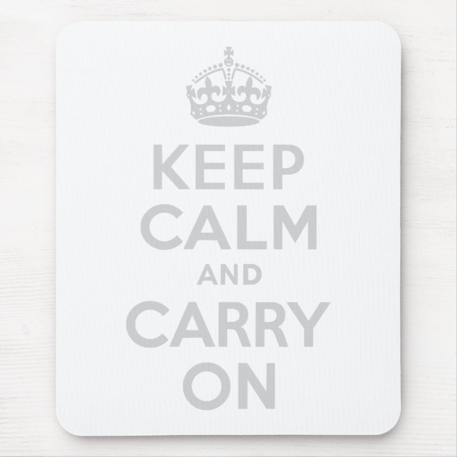 Tapis De Souris Gray clair Gardez le calme et continuer (Devant)