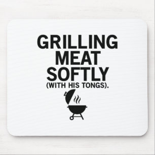 Tapis De Souris Griller La Viande Doucement Avec Ses Tongs Drôle B