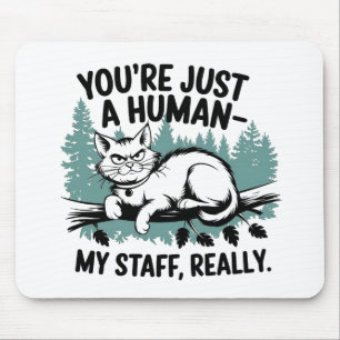 Tapis De Souris Grumpy Cat – 'Vous n'êtes qu'un humain, mon person