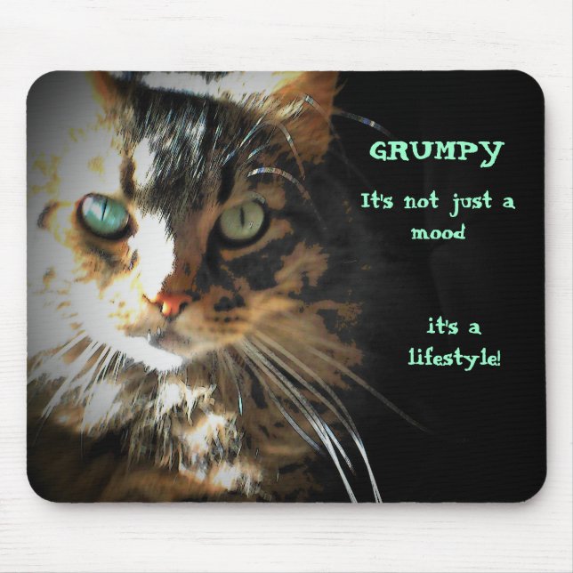Tapis De Souris Grumpy est une souris de style de vie (Devant)