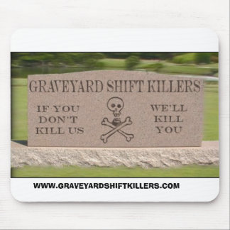 Tapis De Souris gsktombstone, WWW.GRAVEYARDSHIFTKILLERS.COM