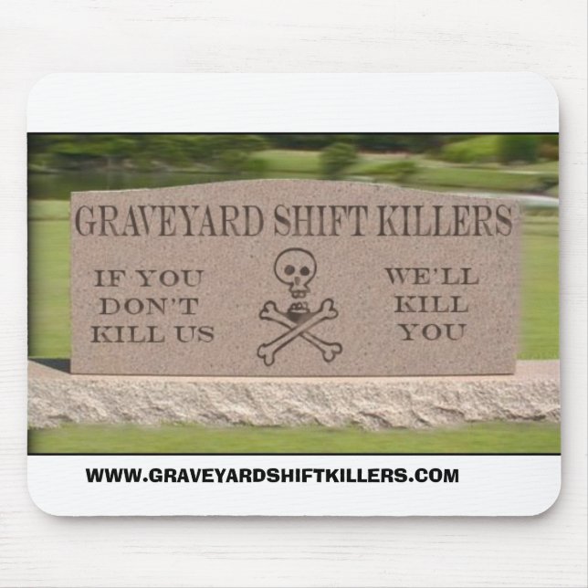 Tapis De Souris gsktombstone, WWW.GRAVEYARDSHIFTKILLERS.COM (Devant)