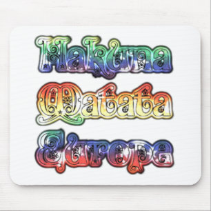 Tapis De Souris Hakuna Matata Europe Art Imprimer/Graphique