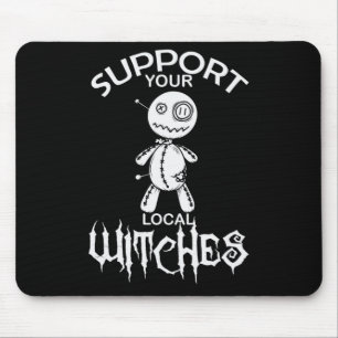 Tapis De Souris Halloween Voodoo Pouppe "Support Your Local Witche