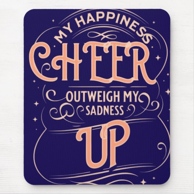 TAPIS DE SOURIS  HAPPINESS CHEER UP  MOUSEPAD  (Devant)