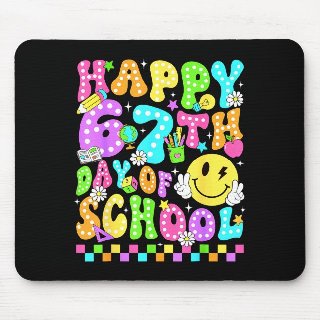 Tapis De Souris Happy 67th Day Of School 67 Days Smarter Teacher G (Devant)