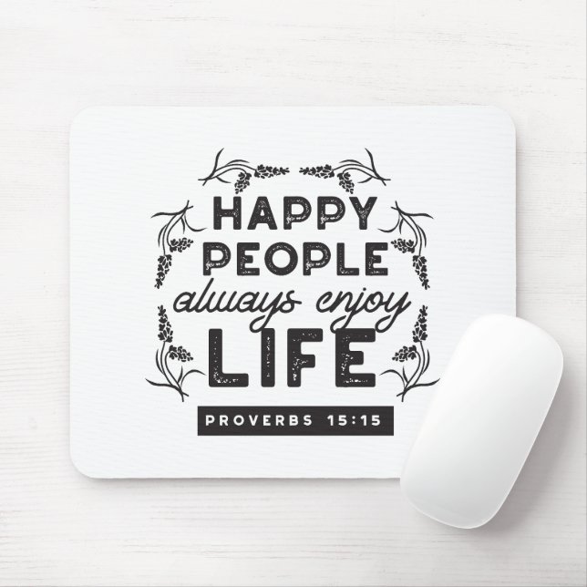 Tapis De Souris Happy Life with Faith – Proverbs 15:15 Art (Avec souris)
