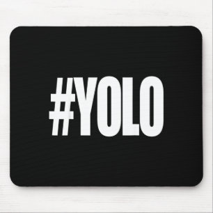 Tapis De Souris Hashtag yolo Hashtag yolo