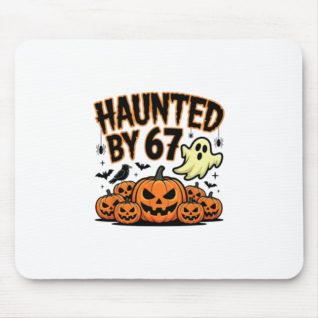 Tapis De Souris Haunted 67 Meme Six Seven 6-7 Funny Internet Joke  (Devant)