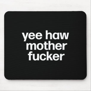 Tapis De Souris Haw Mother Er Funky Southern Redneck Rodeo