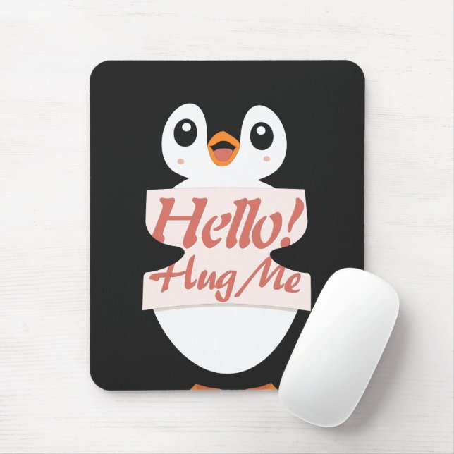 Tapis De Souris Hello! Hug Me - penguin costume personalization (Avec souris)