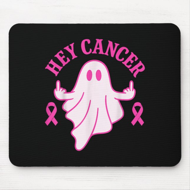 Tapis De Souris Hey Cancer Ghost Halloween Funny Breast Cancer Awa (Devant)