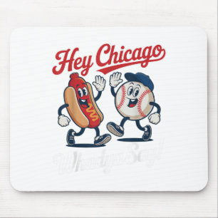 Tapis De Souris Hey Chicago Whadya Dites Funny Baseball Hot Chien 
