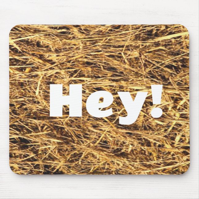 Tapis De Souris HEY ! Hay Funny Souris Pad (Devant)
