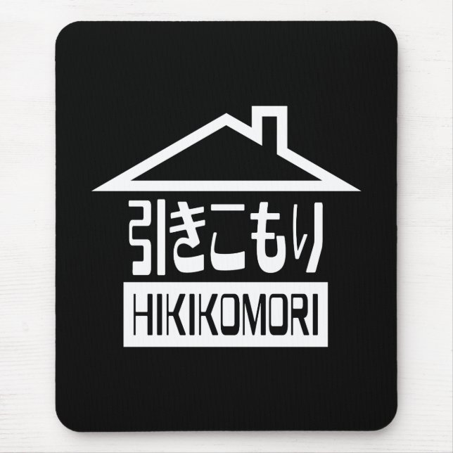 Tapis De Souris Hikikomori 引 き こ も り Japonais (Devant)