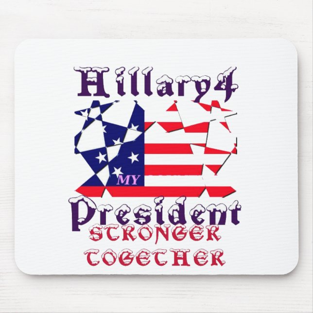 Tapis De Souris Hillary Pour le président américain Nous sommes pl (Devant)