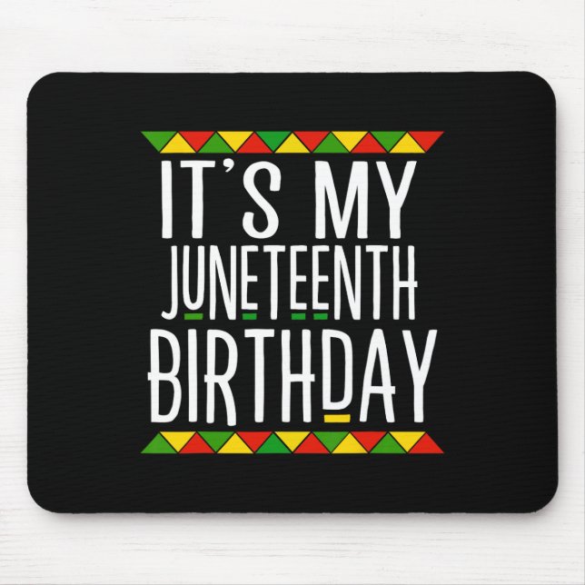 Tapis De Souris Histoire des Noirs C'est mon anniversaire Juneteen (Devant)