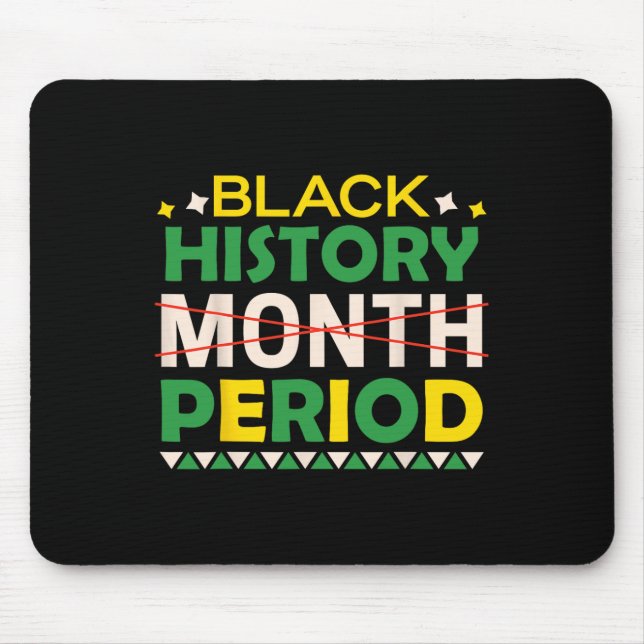 Tapis De Souris Histoire des Noirs Mois Période Histoire des Noirs (Devant)