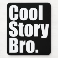 Histoire fraîche Bro. Mousepad