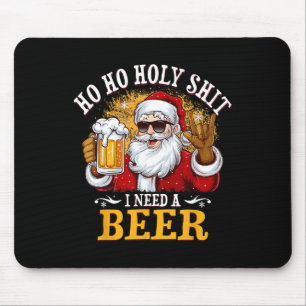 Tapis De Souris Ho Ho Holy J'Ai Besoin D'Une Bière Drôle Père Noël