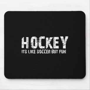 Tapis De Souris Hockey c'est comme le football mais amusant (2)