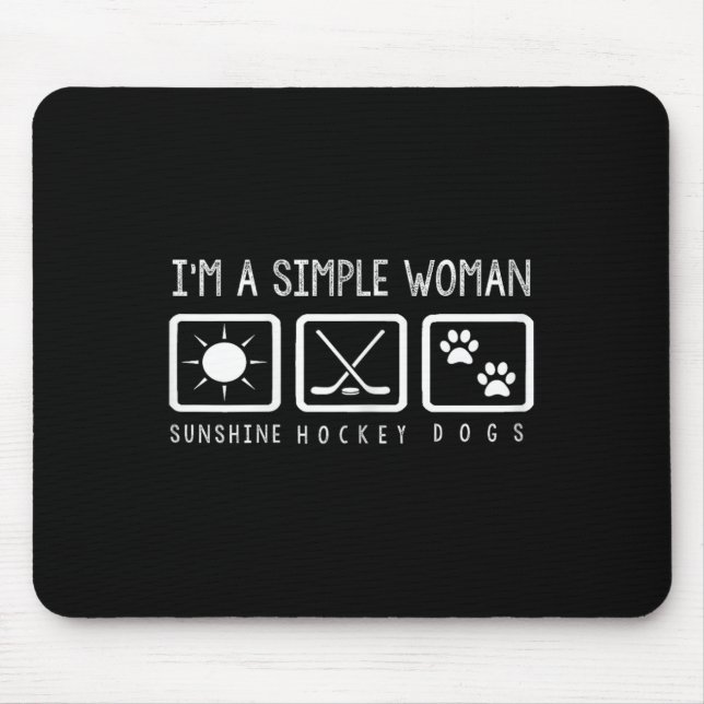 Tapis De Souris Hockey - Je suis une femme simple (Devant)