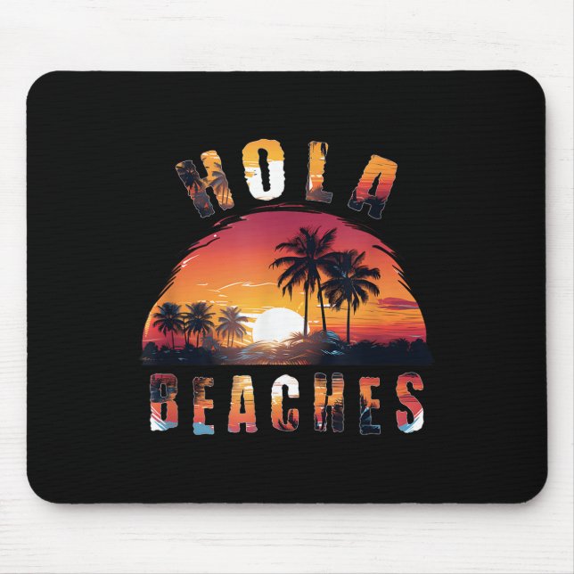 Tapis De Souris Hola Beach Vacances _1 (Devant)