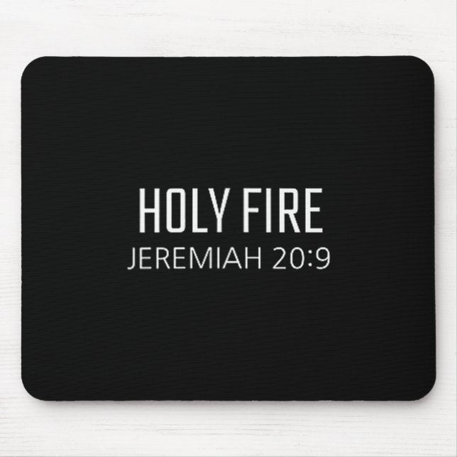 Tapis De Souris Holy Fire - Jeremiah 20_9 Bible Religious Verse  (Devant)