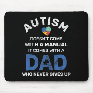 Tapis De Souris Homme Autisme Papa ne donne jamais Sensibilisation
