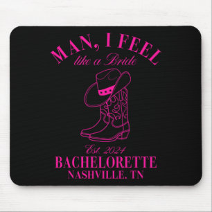 Tapis De Souris Homme Je Me Sens Comme Une Mariée Filles Nashville