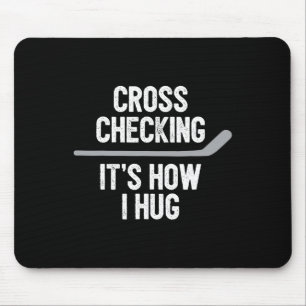Tapis De Souris Hommes de hockey Femmes Cross Checking C'est comme