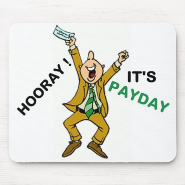 TAPIS DE SOURIS HOORAY ! C'EST PAYDAY (Devant)