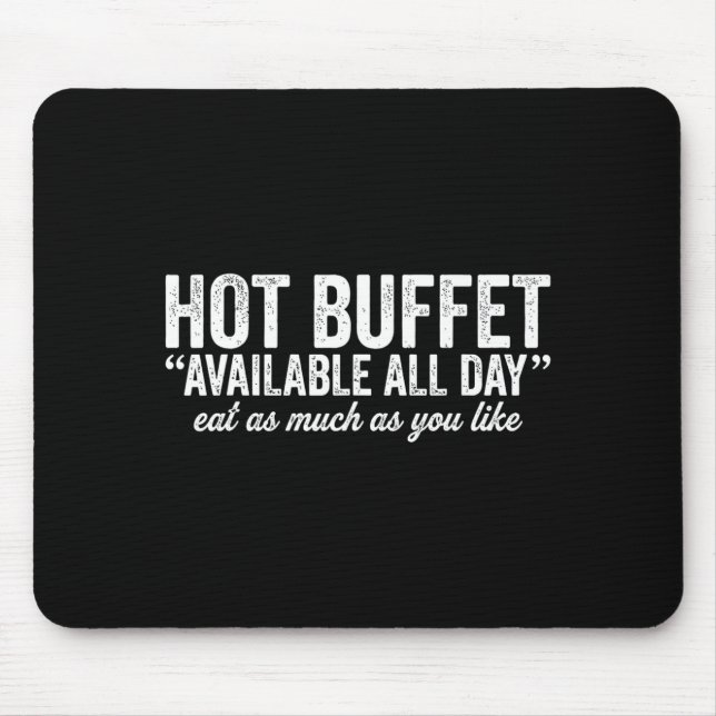Tapis De Souris Hot Buffet Available All Day Eat As Much As You Li (Devant)
