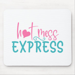 Tapis De Souris Hot Mess Express