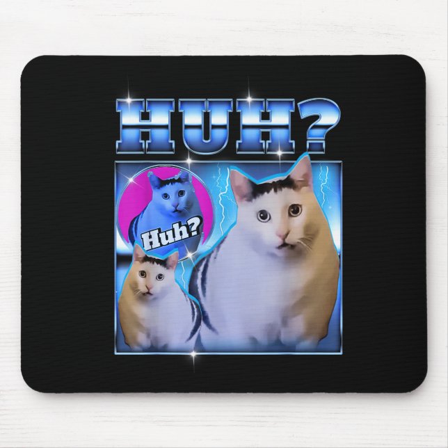 Tapis De Souris Huh Cat Funny Cat Meme Weird Cat Bootleg  (Devant)